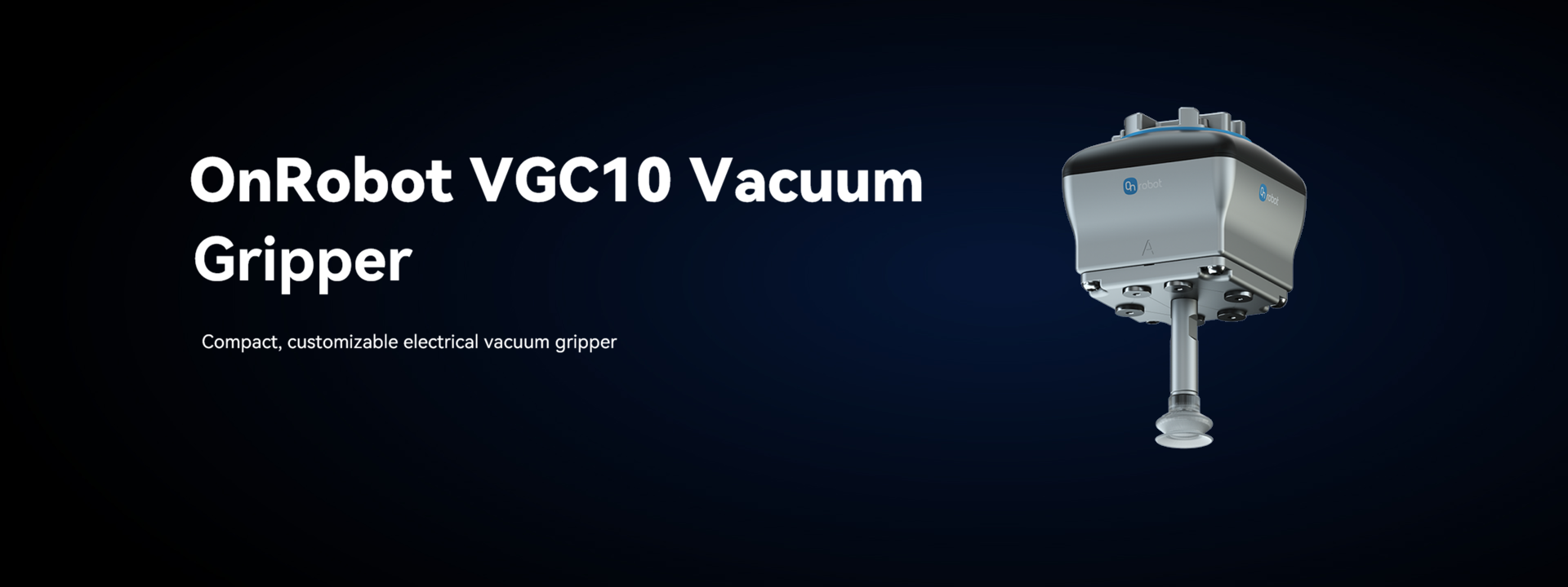 DOBOT Accessories | OnRobot VGC10 Electric Vacuum Gripper